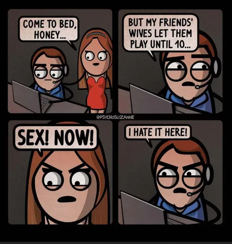 Four-panel cartoon of a woman telling her husband, who is wearing a gaming headset at a laptop, to come to bed while he protests, ending with him saying "I hate it here!"