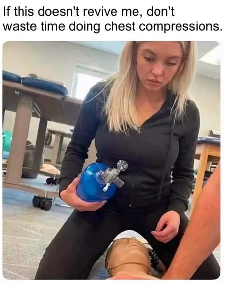 Woman in black activewear kneeling beside a CPR training dummy while holding a blue bag valve mask, with meme text above the photo.